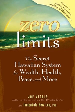 Zero Limits - Joe Vitale, Ihaleakala Hew Len