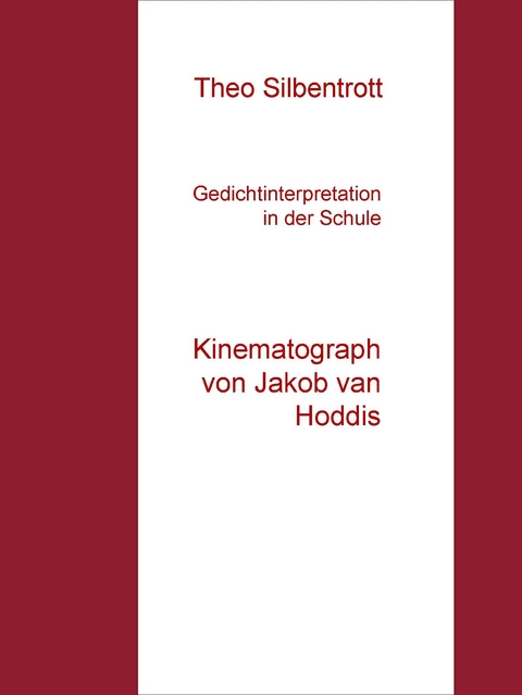 Gedichtinterpretation in der Schule -  Theo Silbentrott