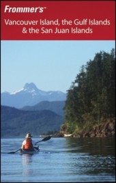 Frommer's Vancouver Island, the Gulf Islands and the San Juan Islands - Chris McBeath