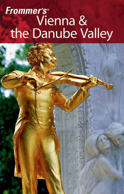 Vienna and the Danube Valley - Darwin Porter, Danforth Prince