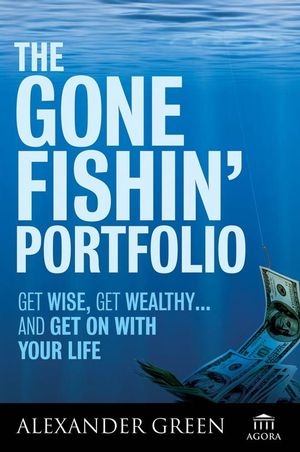 The Gone Fishin′ Portfolio - Alexander Green