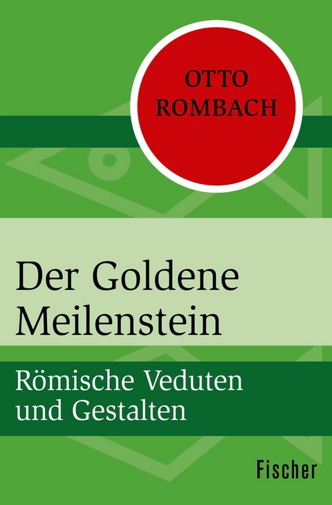 Der Goldene Meilenstein -  Otto Rombach