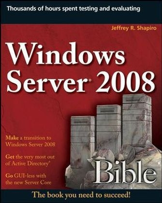Windows Server 2008 Bible - Jeffrey R. Shapiro
