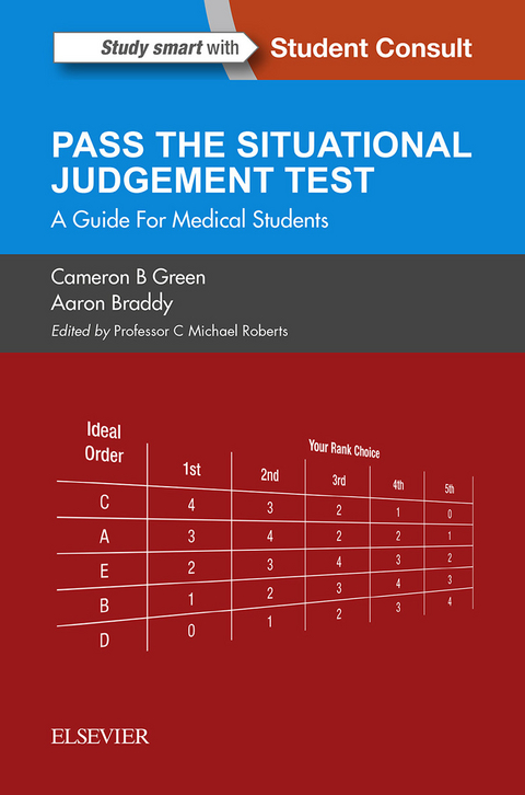 SJT: Pass the Situational Judgement Test E-Book -  Aaron Braddy,  Cameron B Green,  C Michael Roberts