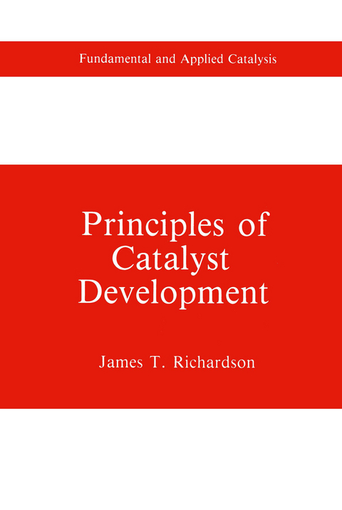 Principles of Catalyst Development - James T. Richardson