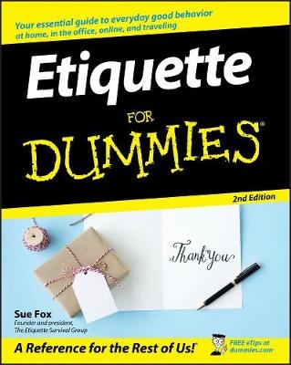 Etiquette For Dummies 2e - S Fox