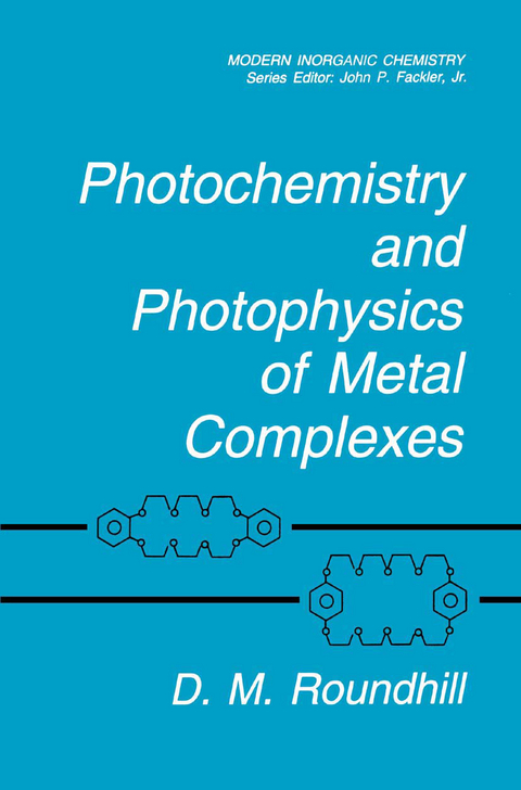 Photochemistry and Photophysics of Metal Complexes - D.M. Roundhill