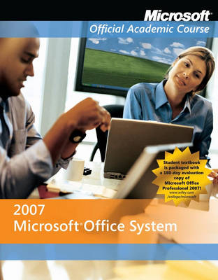 Microsoft Office 2007 Instructor's Copy -  MOAC (Microsoft Official Academic Course)