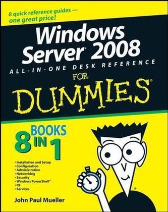 Windows Server 2008 All-in-one Desk Reference For Dummies - John Paul Mueller