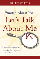 Enough About You, Let's Talk About Me - Les Carter