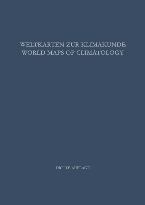 Weltkarten zur Klimakunde / World Maps of Climatology - H.E. Landsberg, H. Lippmann, K. Paffen, C. Troll