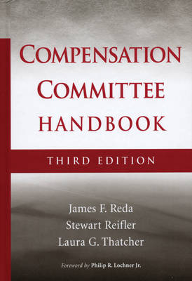 The Compensation Committee Handbook - James F. Reda, Stewart Reifler, Laura G. Thatcher