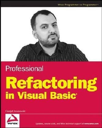 Professional Refactoring in Visual Basic - Danijel Arsenovski