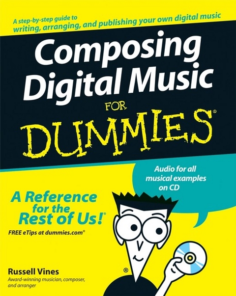 Composing Digital Music For Dummies - Russell Dean Vines