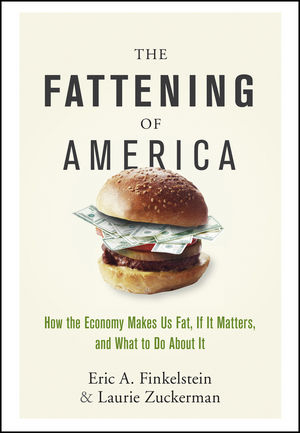 The Fattening of America - Eric A. Finkelstein, Laurie Zuckerman