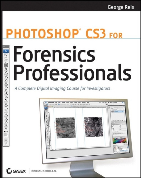 Photoshop CS3 for Forensics Professionals - George Reis