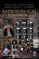 Radiosurgical Planning - Cole A. Giller, Jeffrey A. Fiedler, Gregory J. Gagnon, Ian Paddick