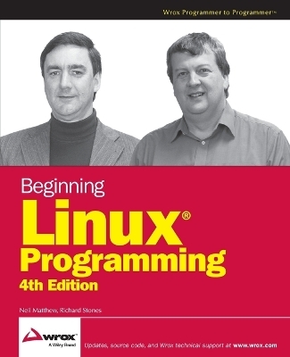 Beginning Linux Programming - Neil Matthew, Richard Stones