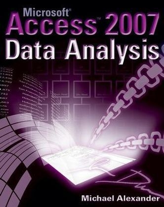 Microsoft Access 2007 Data Analysis - Michael Alexander