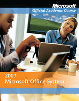 Office 2007, International Student Version -  Microsoft Official Academic Course