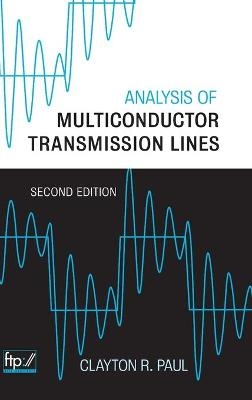Analysis of Multiconductor Transmission Lines - Clayton R. Paul