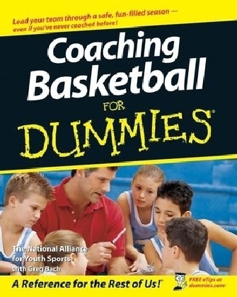 Coaching Basketball For Dummies -  The National Alliance for Youth Sports