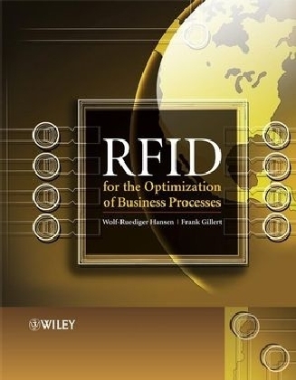 RFID for the Optimization of Business Processes - Wolf-Ruediger Hansen, Frank Gillert