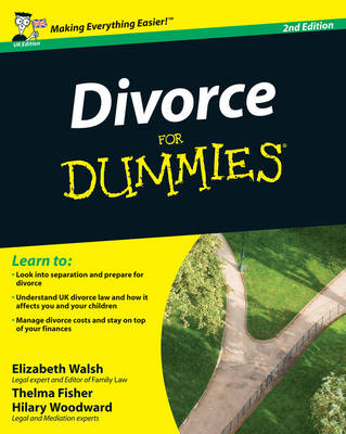 Divorce For Dummies - Elizabeth Walsh, Thelma Fisher, Hilary Woodward, John Ventura, Mary Reed