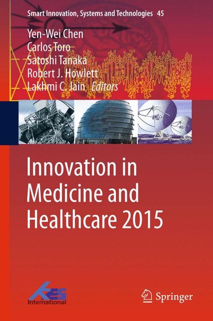 Innovation in Medicine and Healthcare 2015 - 