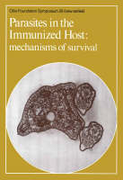 Ciba Foundation Symposium 25 – Parasites in the Immunized Host – Mechanisms of Survival - R Porter