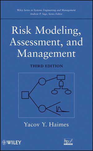 Risk Modeling, Assessment, and Management - YY Haimes