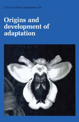 Ciba Foundation Symposium 102 – Origins and Development of Adaptation - D Evered