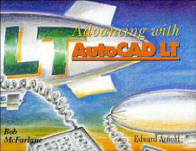 Advancing with Autocad Lt -  Mcfarlane