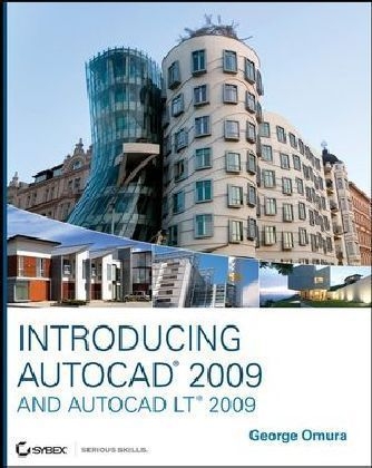 Introducing AutoCAD 2009 and AutoCAD LT 2009 - George Omura