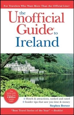 The Unofficial Guide to Ireland - Stephen Brewer