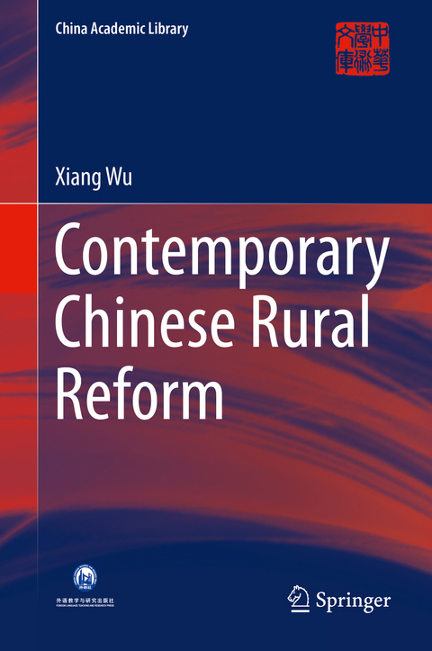 Contemporary Chinese Rural Reform -  Xiang Wu