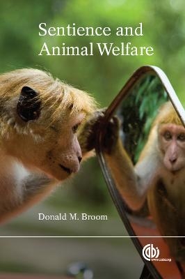 Sentience and Animal Welfare - Donald Broom