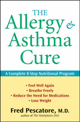 The Allergy and Asthma Cure - Fred Pescatore