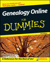 Genealogy Online For Dummies - Matthew L. Helm, April Leigh Helm