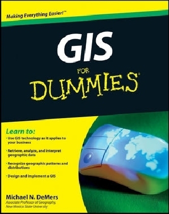 GIS For Dummies - Michael N. DeMers