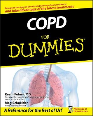 COPD For Dummies - Kevin Felner, Meg Schneider