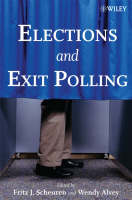 Elections and Exit Polling - Fritz J. Scheuren, Wendy Alvey