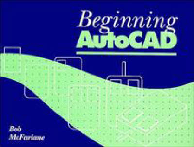 Beginning Autocad -  Mcfarlane