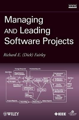 Managing and Leading Software Projects - Richard E. Fairley