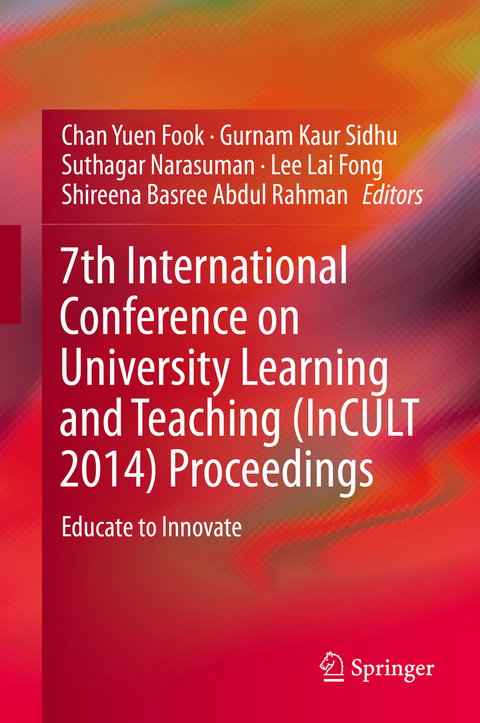 7th International Conference on University Learning and Teaching (InCULT 2014) Proceedings - 