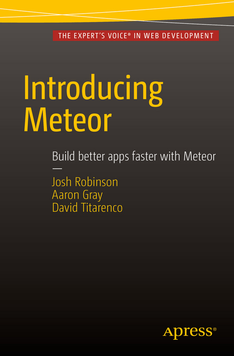 Introducing Meteor - Josh Robinson, Aaron Gray, David Titarenco