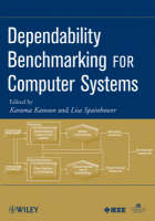 Dependability Benchmarking for Computer Systems - Karama Kanoun, Lisa Spainhower