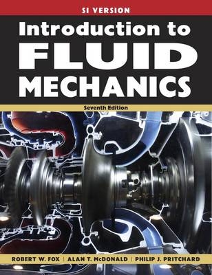 Introduction to Fluid Mechanics - Robert W. Fox, Alan T. McDonald, Philip J. Pritchard