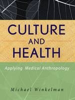 Culture and Health - Michael Winkelman