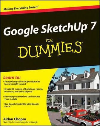 Google SketchUp 7 For Dummies - Aidan Chopra